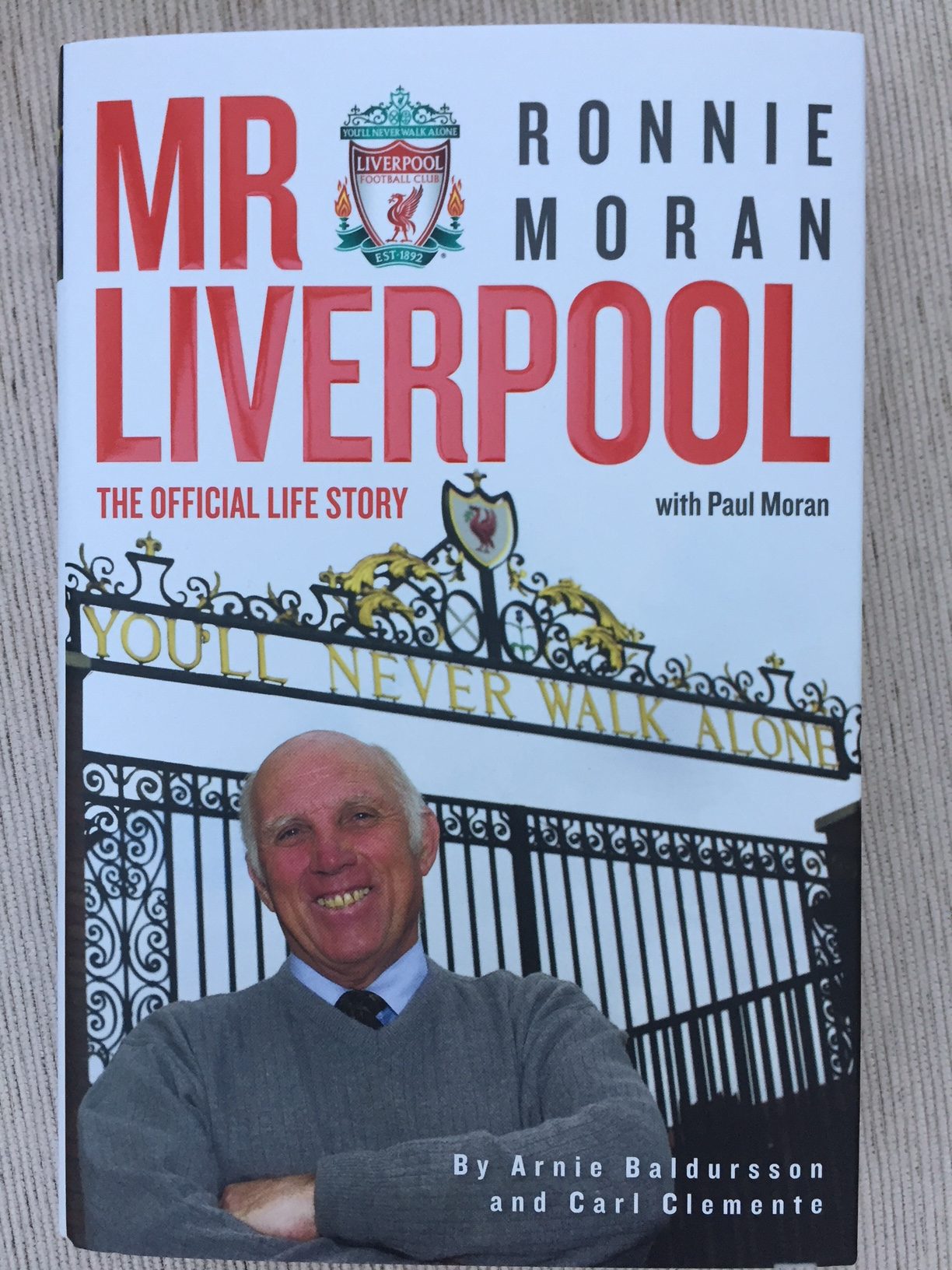 Ronnie Moran - Mr Liverpool, Hard back book (Signed by Phil Thompson, Steve McMahon, Alan Kennedy, Ronnie Whelan, Terry McDermott and Jamie Carragher)