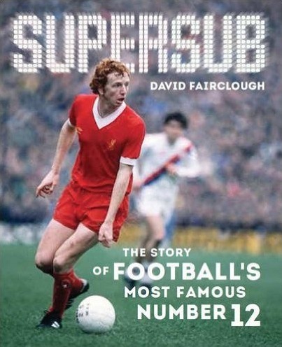 Signed hard-back book by Liverpool Supersub, David Fairclough